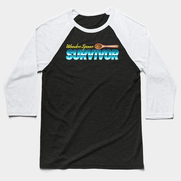 Wooden Spoon Survivor - Retro Baseball T-Shirt by juragan99trans